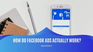 How do Facebook ads actually work? Understand the whole process here.